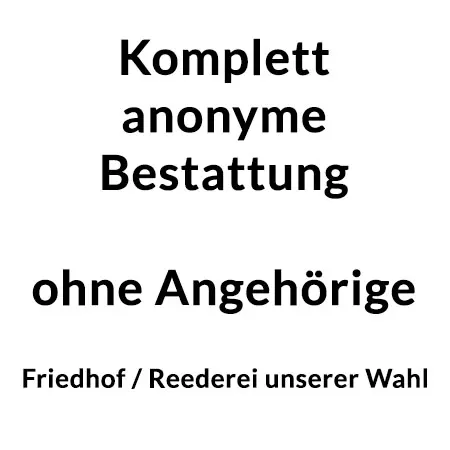 Komplett anonyme Bestattungen